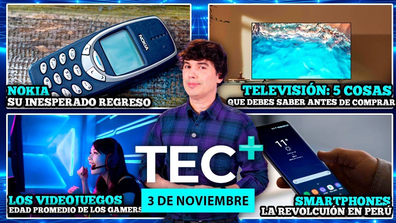 TEC+: Nokia y su inesperado regreso, la revolución de los smartphones en Perú, y más