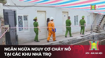 Ngăn ngừa nguy cơ cháy nổ tại các khu nhà trọ | Tin tức mới nhất hôm nay