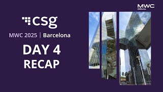 MWC 2025 Day 4 Recap with Amy Szeto, Director of Analyst Relations, CSG