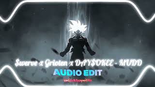 Werve X Grioten X Dayokee - Mudd Audio Edit