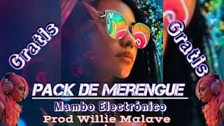 Pack De Merengue Mambo Electrónico Edit Prod Willie Malave