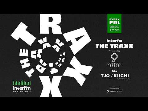 Guest:REMO-CON | 2026/07/03 | THE TRAXX Presented by SEL OCTAGON TOKYO
