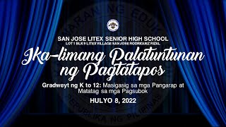 Ika - Limang Palatuntunan ng Pagtatapos ng San Jose Litex Senior High School
