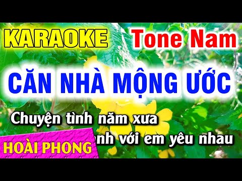 Karaoke Căn Nhà Mộng Ước - Tone Nam - Nhạc Sống Hoài Phong Organ
