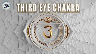 THIRD EYE CHAKRA Powerful Healing Meditation Music  Open Third Eye  Pineal Gland Activation