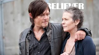 Daryl & Carol Believer The Walking Dead