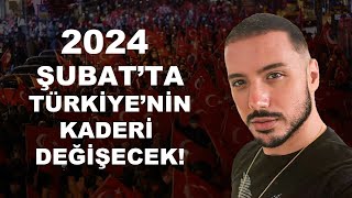 2024 Şubatta Türki̇yeni̇n Kaderi̇ Deği̇şecek