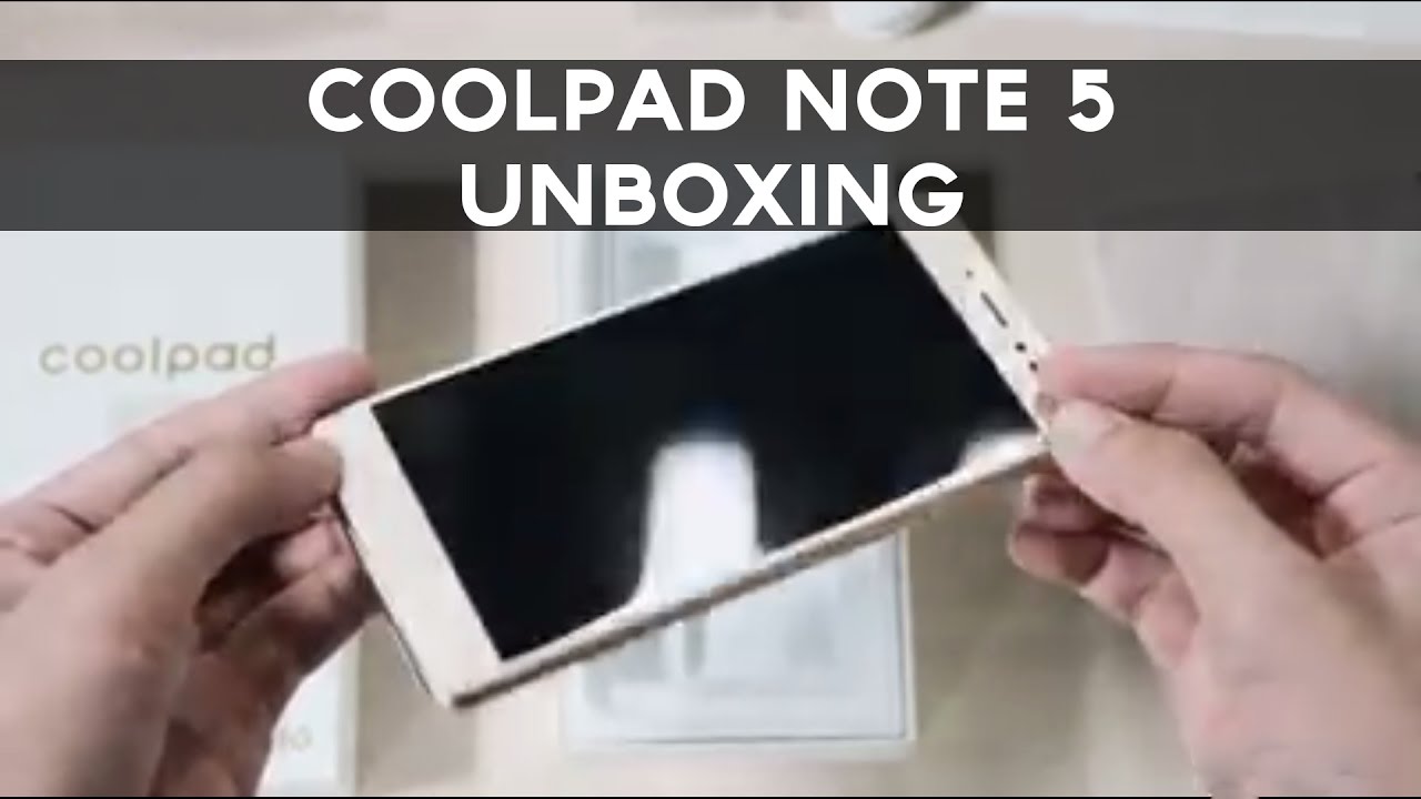 Coolpad Note 5 Unboxing and Overview