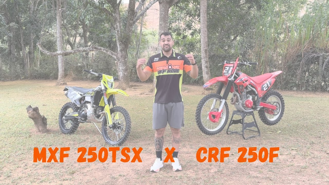 MXF 250TSX X CRF 250F - Qual você escolhe?