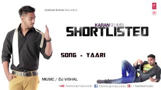 Yaari Karan Sehmbi Full Song (Audio) | Shortlisted | Latest Punjabi Song 2013