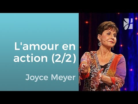 L'amour N'a Rien à Prouver (2/2) - Joyce Meyer - Grandir Avec Dieu