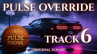 PULSE PHONK: DARK DRIFT — TRACK 6 – “PULSE OVERRIDE”