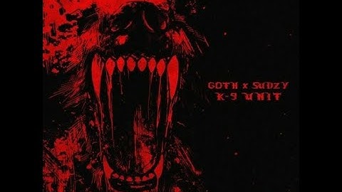 K-9 UNIT - SENTENCED TO DEATH! (feat. GOTH, FUCKAPACHE, HXNJV & KILL EBOLA) - prod. PULSE