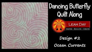 Free Motion Quilt Ocean Currents - Dancing Butterfly Quilt Along