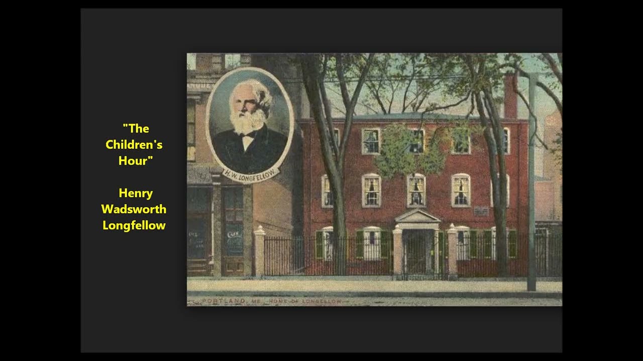 "The Children's Hour" Henry Wadsworth Longfellow poem, classic poetry (1807–1882) John Lithgow voice