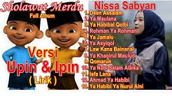 Full Album Sholawat Merdu Versi Upin Ipin | Nissa Sabyan Full Album Deen Assalam | Ya Maulana Nissa  - Durasi: 56:55. 