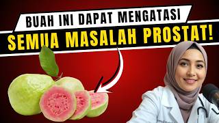 Pria 40+ Wajib Tahu: 7 Buah untuk Prostat Membesar (Didukung Sains)