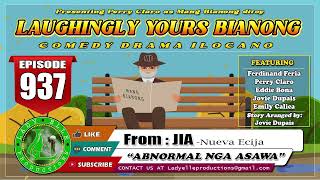 Download Lagu LAUGHINGLY YOURS BIANONG  #937 - ABNORMAL NGA ASAWA | JIA | ILOCANO DRAMA | LADY ELLE PRODUCTIONS MP3