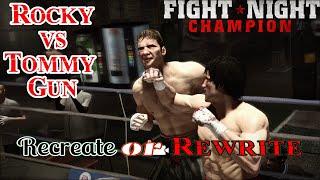 Recreate or Rewrite - Rocky Balboa vs Tommy Gun/Morrison (Fight Night Champion)(Hall of Fame)