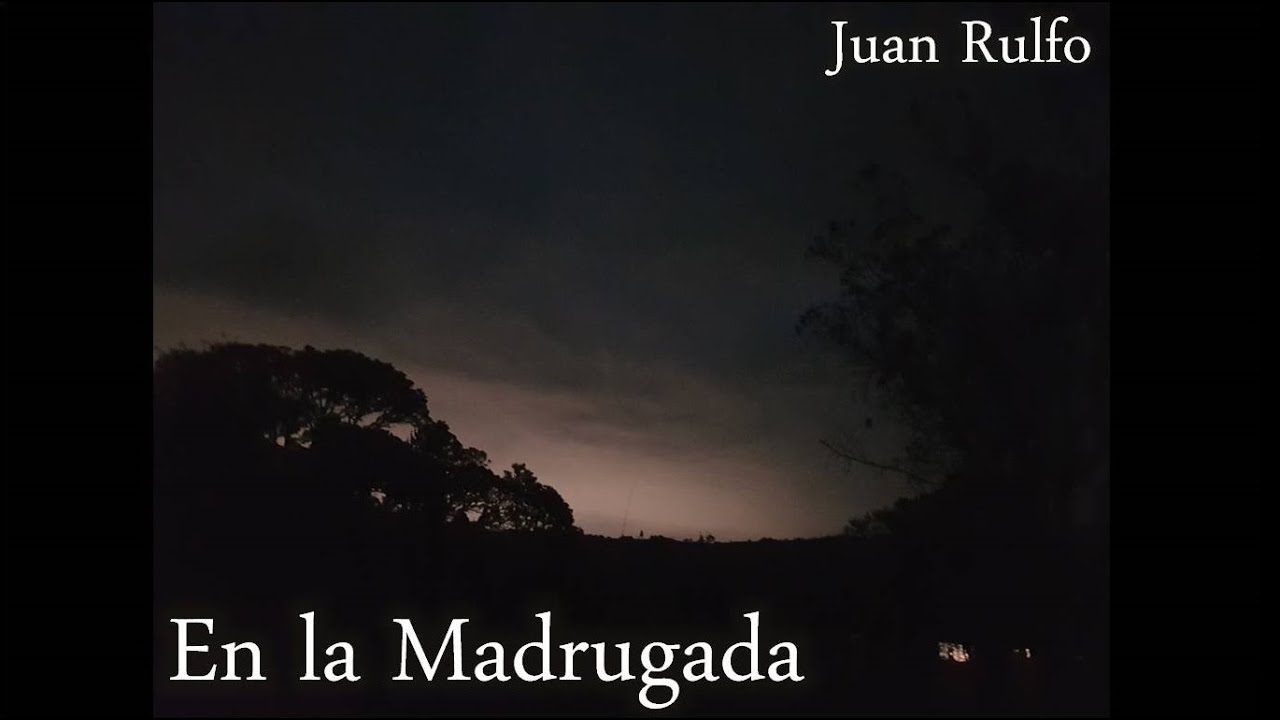En la madrugada (Juan Rulfo) - Anobium Punctatum - YouTube