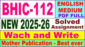 BHIC 112 solved assignment 2025-26 in English || bhic 112 solved assignment 2026 || ignou bhic112