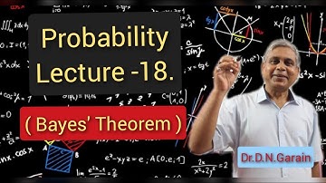 Probability, Lec.- 18 (Bayes