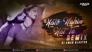 Kate Nahi Kat Te Din Ye Raat | 90's Remix | Anil Kapoor | Dj Aman Blaster