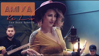 Amiya - Ke Lio (the Band Session) OFFICIAL MUSIC VIDEO