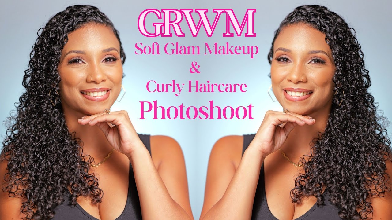GRWM Soft Glam Makeup | Curly Haircare & Photoshoot 
