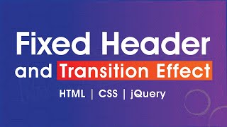 CSS Fixed Header and Transition Effect