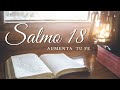 Orando a la luz del Salmo 18 - PARA AUMENTAR LA FE