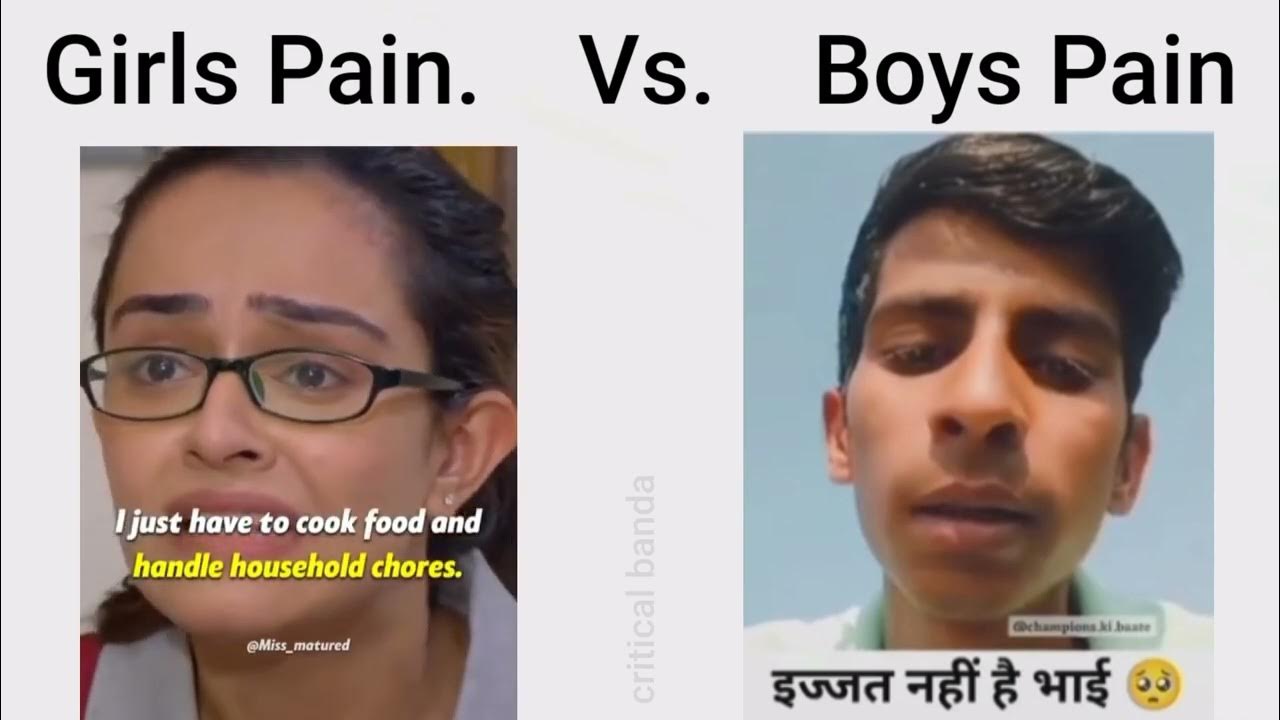 Boys way vs girls way. Boy pain