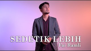 Video thumbnail of "Fai Ramli - Sedetik Lebih (Live)"