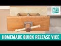 Homemade Quick Release Vice