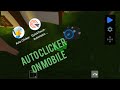 How to Download Auto Clicker on Phone