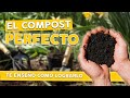 COMPOST PERFECTO - PASO A PASO - COMPLETO Como hacer Compost Casero