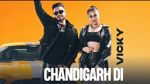 New Punjabi Songs 2022 |Vicky (Official Video) Chandigarh Di | 46 Recordz Latest Punjabi Songs 2022