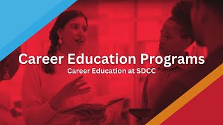 Career Education Programs: Career Education at SDCC