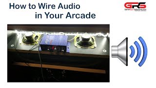 How to Wire Audio for Your Arcade