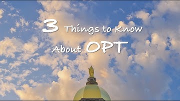 3 Things you Need to Know about Optional Practical Training (OPT)