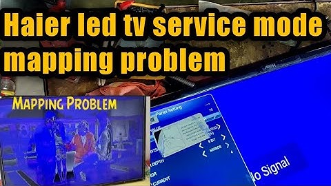 Haier led tv service menu open with remote all Haier tv mapping problem #Haier led tv mirror problem