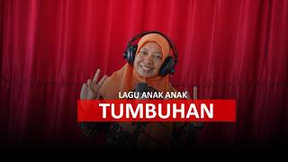 LAGU ANAK ANAK - TUMBUHAN