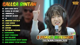 SATU RASA CINTA - KARNA SU SAYANG - CINDERELLA ♪ COVER SALLSA BINTAN ♪ TOP & HITS 3 PEMUDA BERBAHAYA