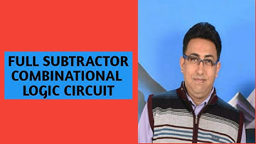 FULL SUBTRACTOR COMBINATIONAL LOGIC CIRCUIT in bengali [FULL SUBTRACTOR]