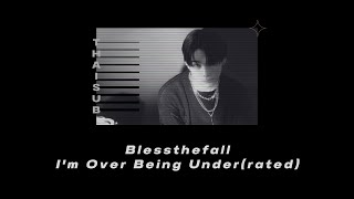 THAISUB | Blessthefall - I'm Over Being Under(rated) | แปลไทย