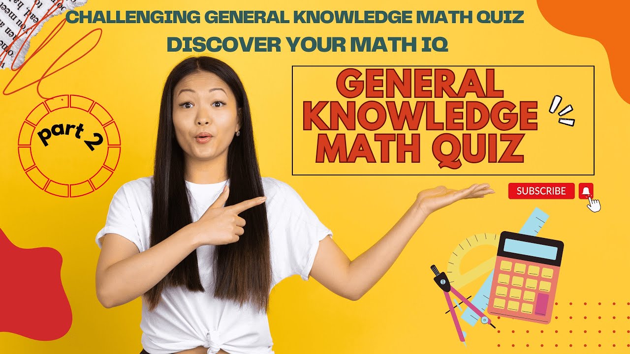 General knowledge quiz with answers, Math challenge, Discover your Math ...