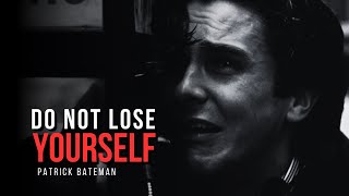 DO NOT LOSE YOURSELF - Motivational Speech by Les Brown and Patrick Bateman (American Psycho)
