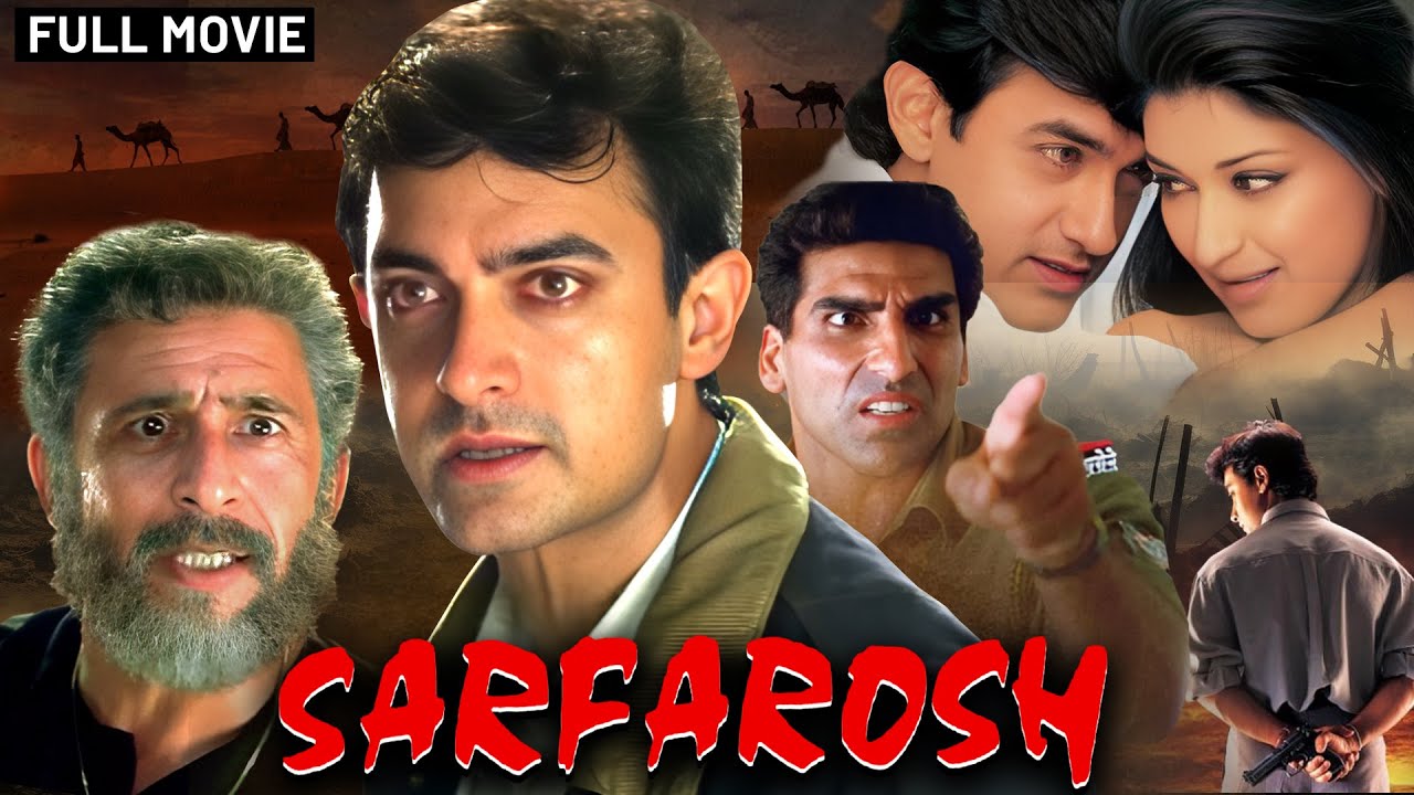 Sarfarosh 1999   Superhit Hindi Movie  Aamir Khan Sonali Bendre Naseerudin Shah