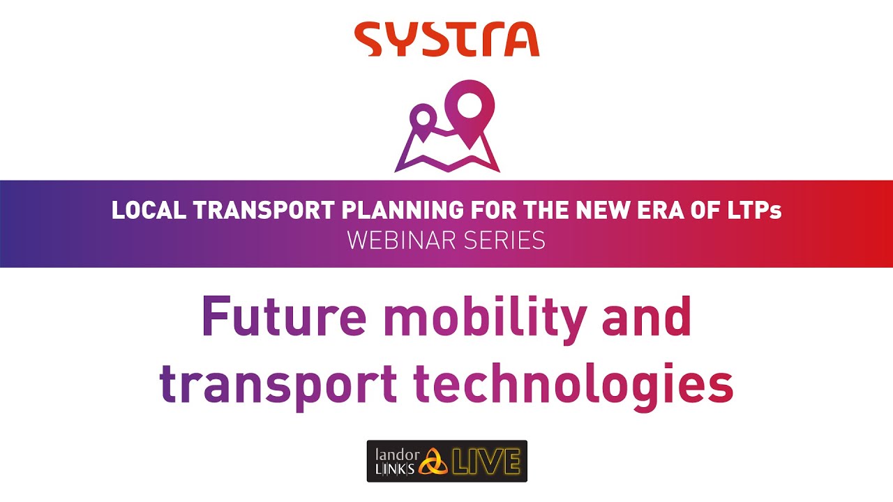 Future mobility and transport technologies
