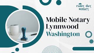Mobile Notary Lynnwood